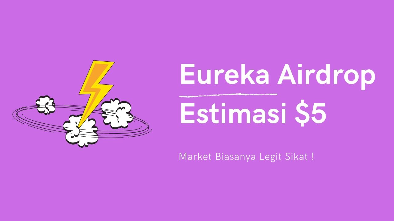 Eureka Exchange Airdrop Free 300 ERK Estimasi $5 KYC Masih Cepat Buruan Daftar