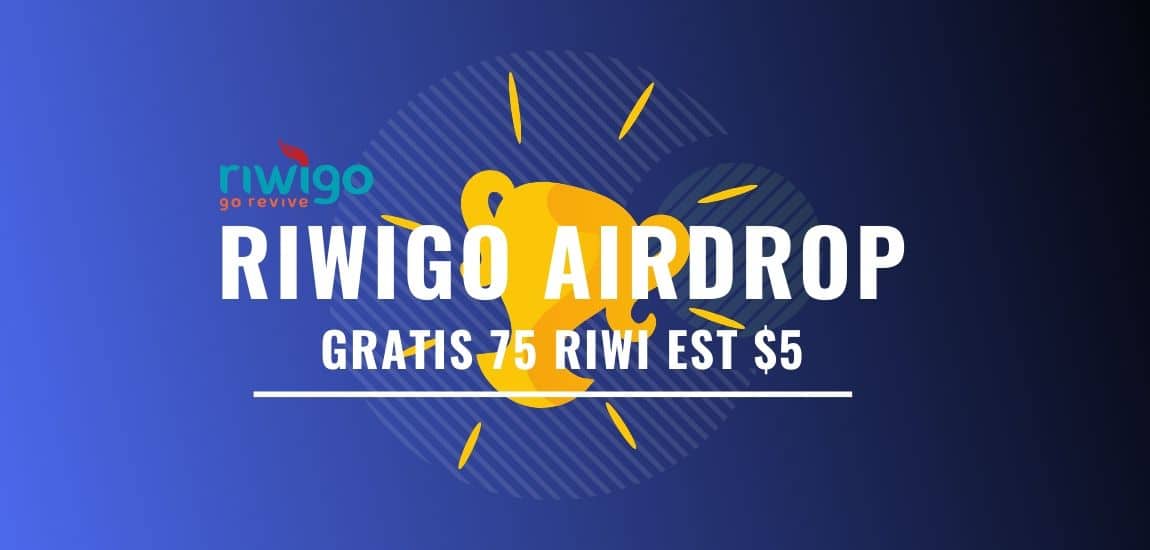 Airdrop Terbaru : Riwigo Airdrop Gratis 75 RIWI ($5)