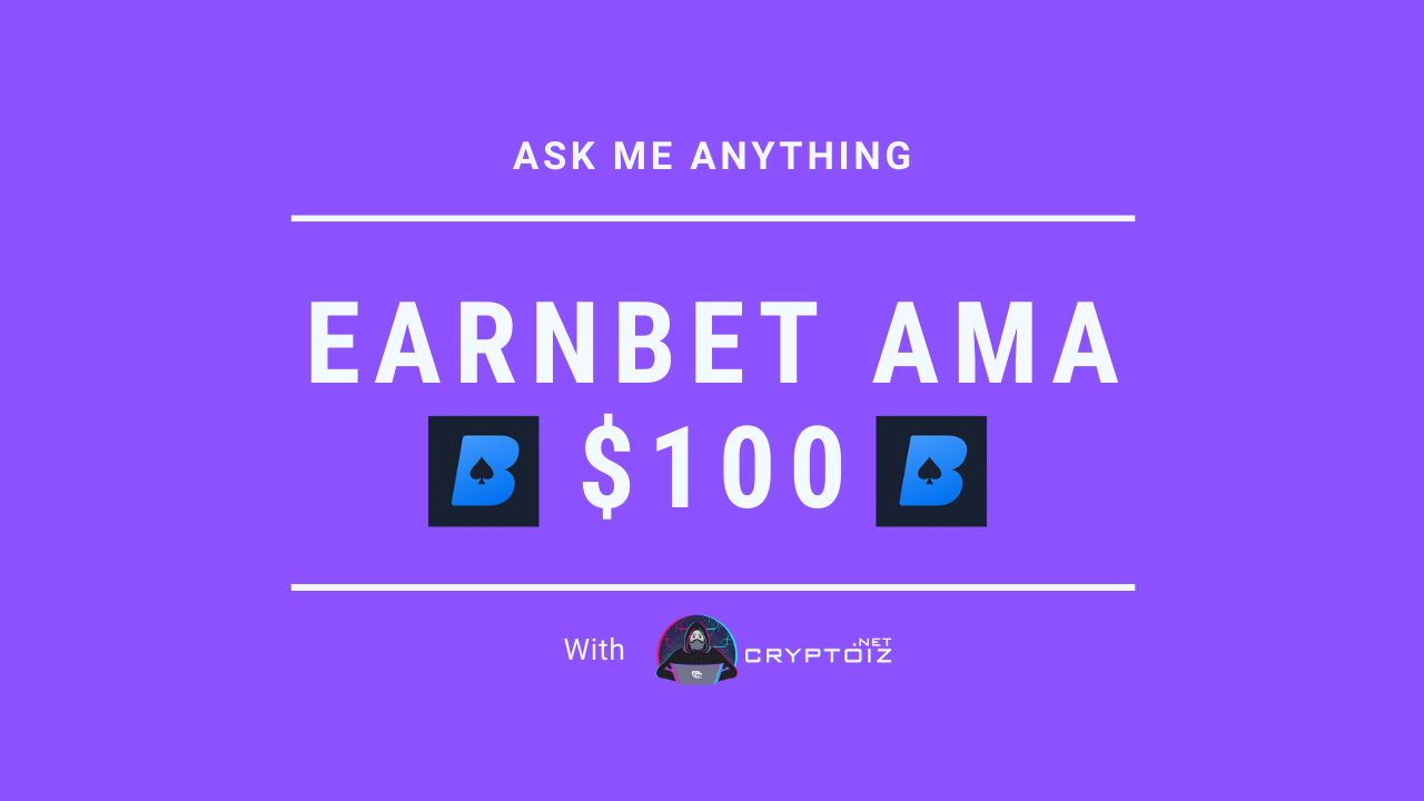 EarnBet Akan Mengadakan AMA di Grup Cryptoiz Dengan Hadiah $100 Jangan Ketinggalan !