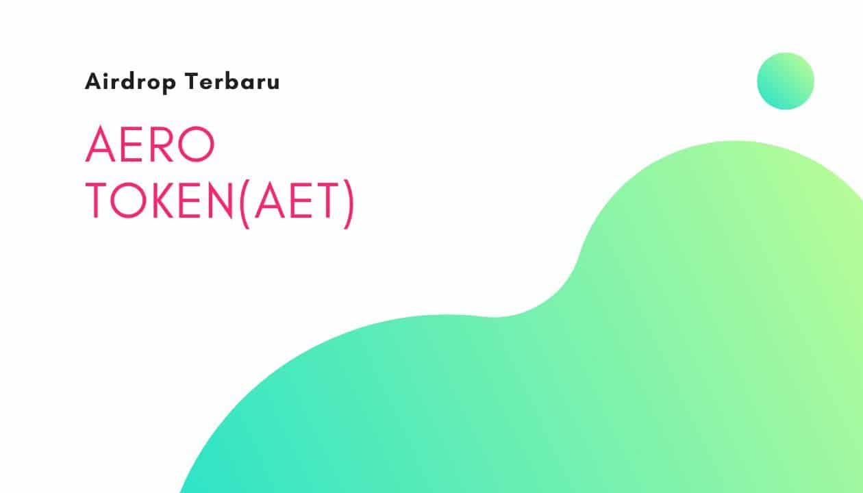 Update Airdrop 4.75 Token AET Dari Aerotoken Guys