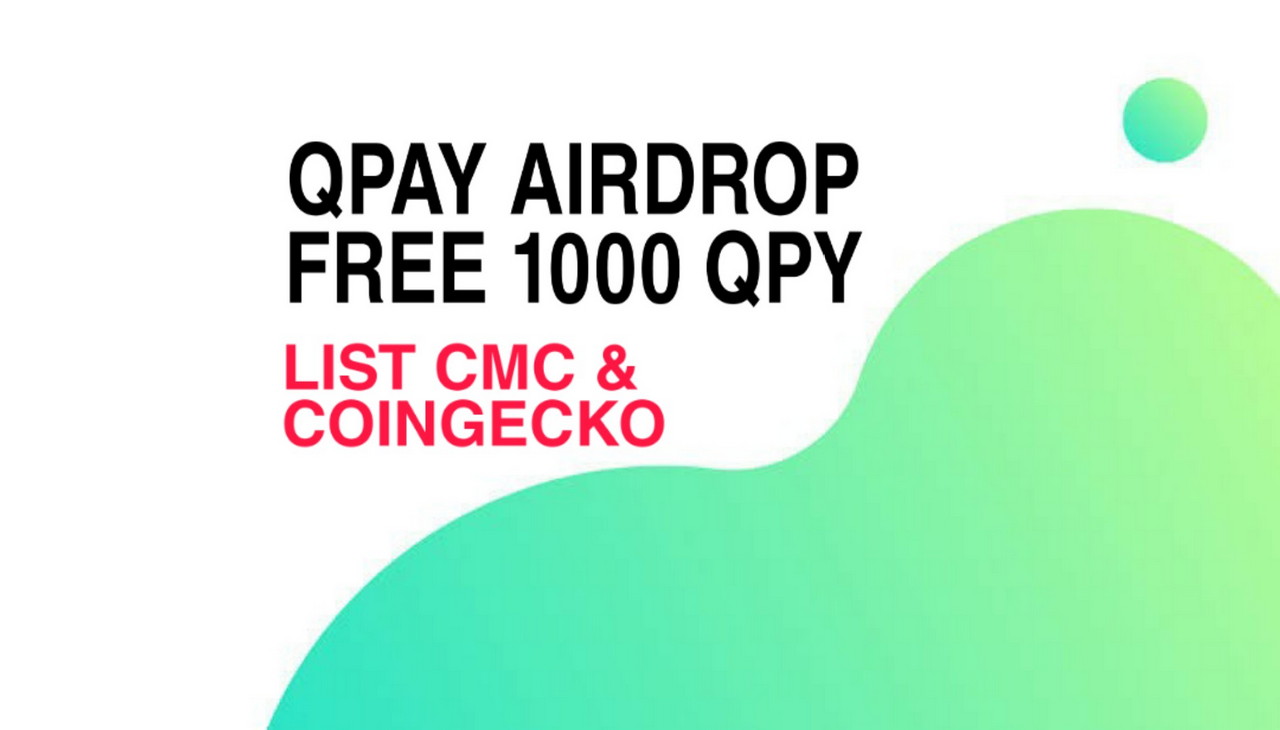 Airdrop Terbaru : 1,000 Token Qpy Dari QPAY, Langsung Gas Sudah List CMC & Coingecko